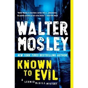 Known to Evil -- Walter Mosley